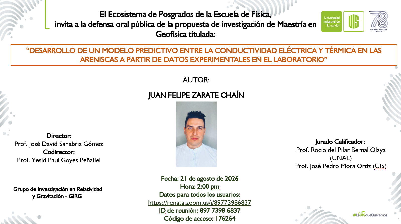 Información sobre la sustentación de la propuesta de investigación de Juan Felipe Zarate Chaín
