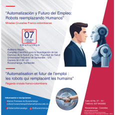 Afiche del 17 Coloquio Internacional "Automatización y Futuro del Empleo: Robots Reemplazando Humanos".